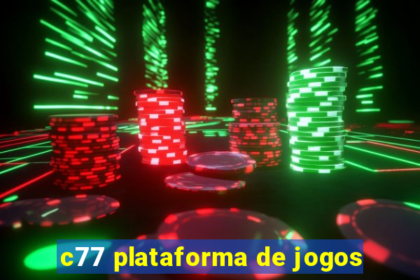 c77 plataforma de jogos